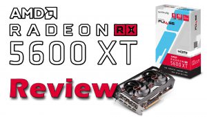 AMD Radeon RX 5600 XT Review